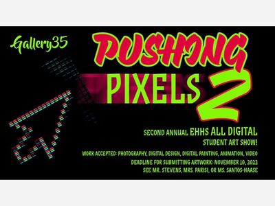 Gallery 35's Pushing Pixels Returns Digitally For the Second Year: Seeking Artists