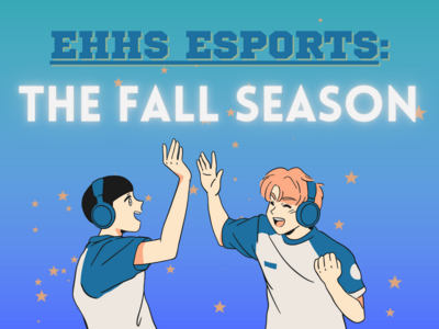 EHHS Esports: Reflecting on the Fall Season