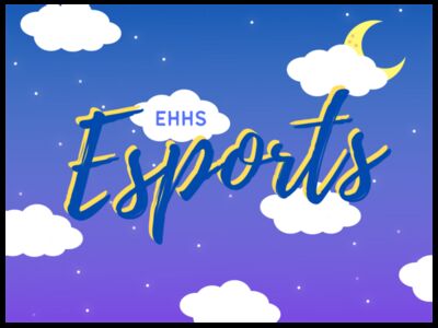 EHHS Esports Match vs. Rockville HS